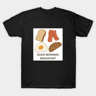 Good morning! Breakfast T-Shirt